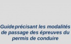 Guide des modalités de passage des épreuves du permis de conduire Guide des modalités de passage des épreuves du permis de conduire